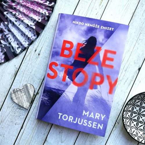 Nikdo nemůže zmizet Beze stopy – Mary Torjussen