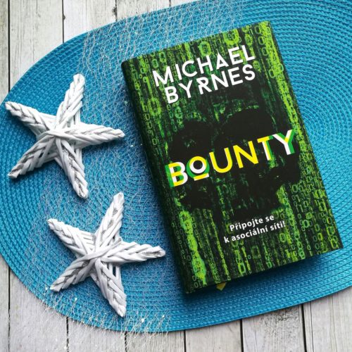 Když vezme spravedlnost do rukou lid… Michael Byrnes – Bounty